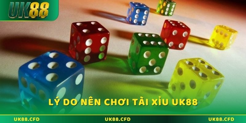 Tài xỉu UK88: Game giải trí đỉnh cao được cược thủ yêu thích - Betlucky88
