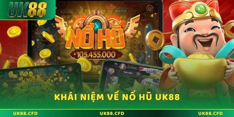 Nổ Hũ UK88 – Quay Hũ Cực Đã, Nổ Jackpot Siêu Khủng - Betlucky88