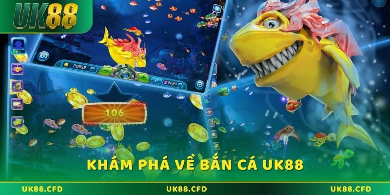 Bắn cá UK88 - Trải nghiệm kiếm tiền tỷ siêu dễ 2026 - Betlucky88