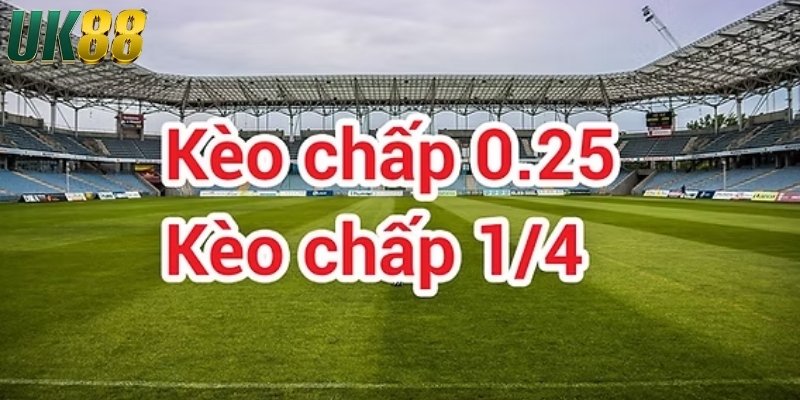 Kèo 1/4 - Cách soi kèo 1/4 hiệu quả nhất từ cao thủ UK88 - Betlucky88