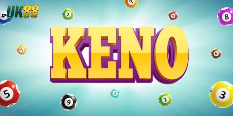 Cách Chơi Keno Dễ Trúng UK88 - Bí Kíp Làm Nên Chiến Thắng - Betlucky88