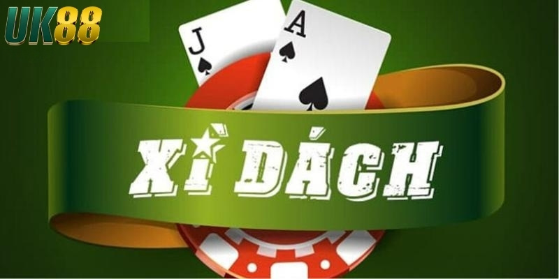 Cách chơi xì dách luôn thắng kiếm bội tiền tại UK88 - Betlucky88